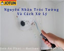 Nguyên Nhân Tróc Tường Và Cách Xử Lý Nguyên Nhân Tróc Tường Và Cách Xử Lý